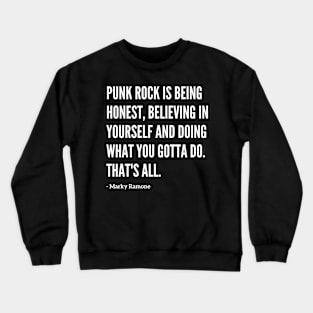 Famous Marky Ramone "Punk Rock" Quote Crewneck Sweatshirt